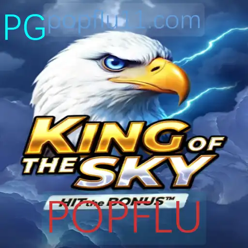Explorando o Universo de KingOfTheSky: Um Jogo que Revoluciona com POPFLU